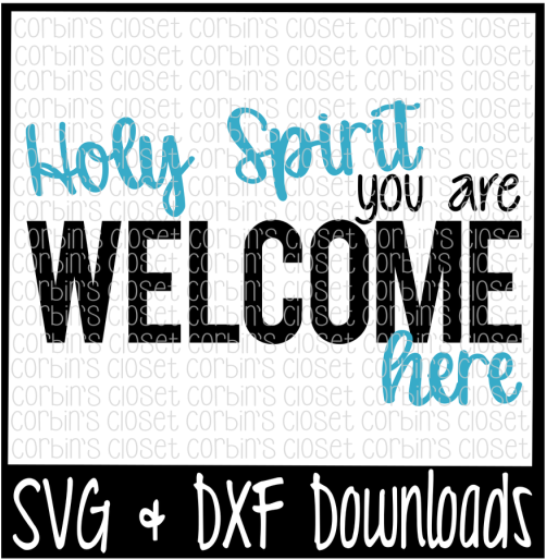 Free Holy Spirit You Are Welcome Here Crafter File - Poster (800x532), Png Download