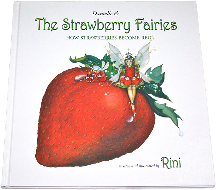 Danielle And The Strawberry Fairies, How Strawberries - Danielle And The Strawberry Fairies (712x624), Png Download