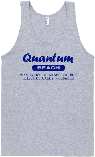 Quantum Beach Waves Not Guaranteed But Theoretically - Active Tank (600x600), Png Download