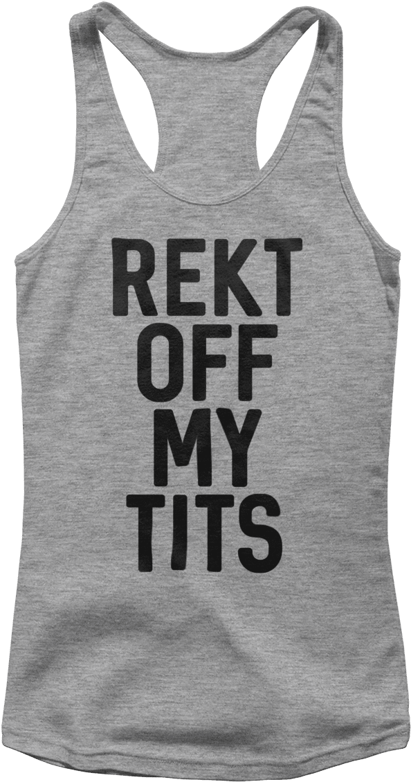 Rekt Off My Tits - Active Tank (1200x1200), Png Download