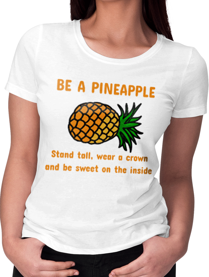 Picture Of Be A Pineapple T Shirt - Shirt (800x1057), Png Download