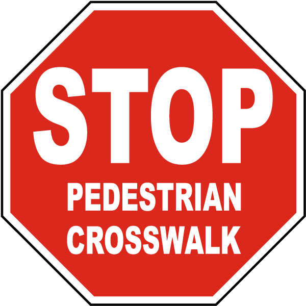 Stop Pedestrian Crosswalk Sign - Not Enter Sign (600x600), Png Download