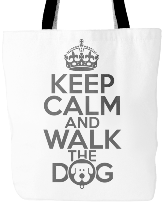 Keep Calm And Walk The Dog Tote, Tote Bags - Keep Calm And Carry (720x720), Png Download