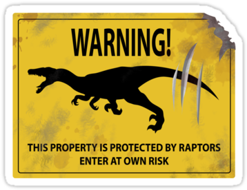 Damaged Raptor Warning Sign Stickers - Caution Dinosaur Sign (375x360), Png Download