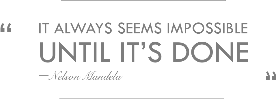 It Always Seems Impossible Until It's Done - Pense Nisso (965x459), Png Download