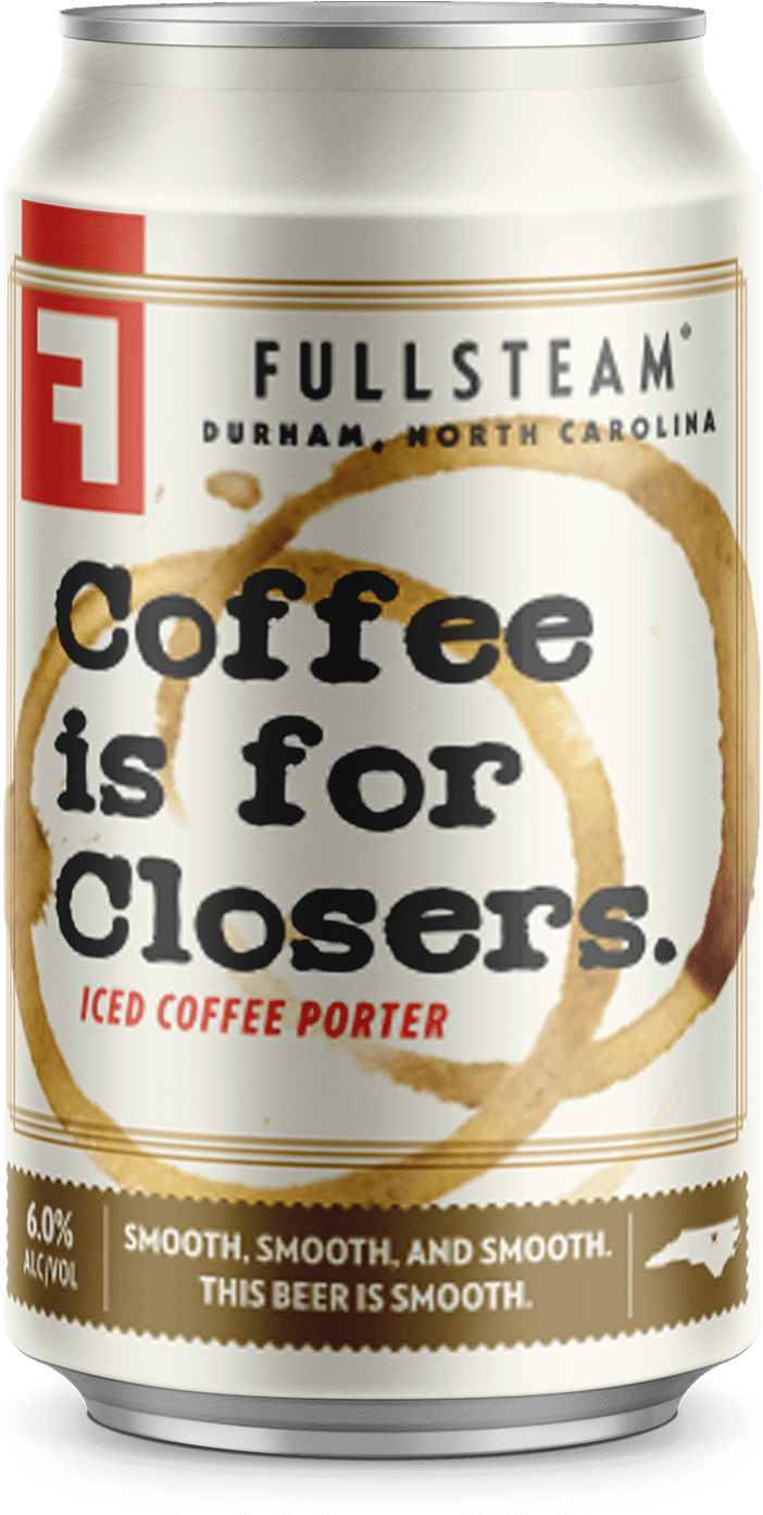 Download Coffee Is For Closers Coffee's For Closers Beer PNG Image