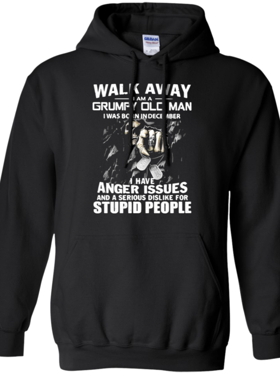 Walk Away I Am A Grumpy Old Man I Was Born In December - Quality Specialist T Shirt (570x760), Png Download