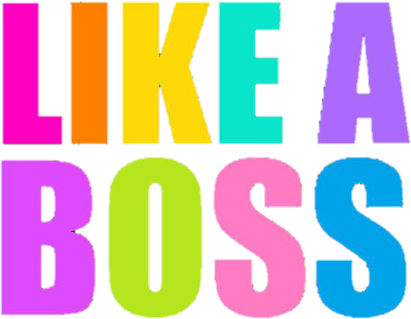 #likeaboss #boss #sayings #words #quote #text #colorful - Graphic Design (1024x868), Png Download
