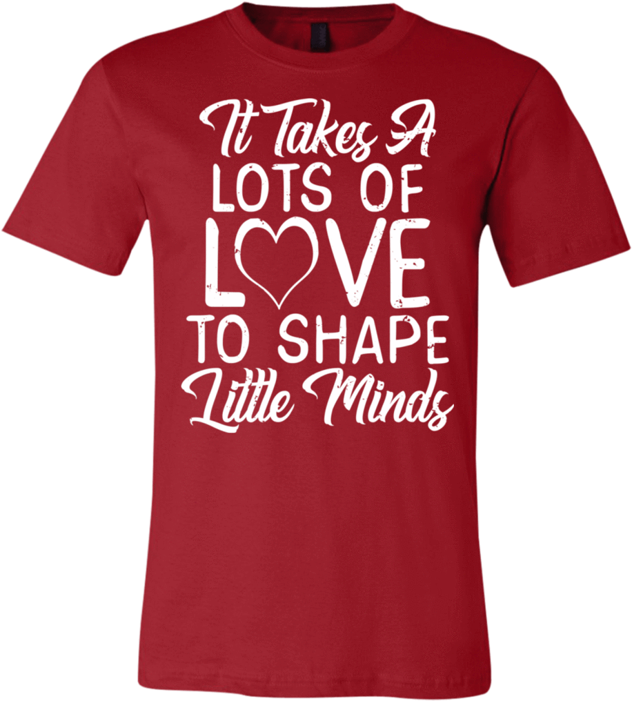 It Takes Lots Of Love To Shape Little Minds Teacher - Bootcamp Graduation Shirts (1024x1024), Png Download