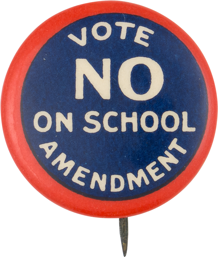 Vote No On School Amendment Cause Button Museum - Traffic Sign (1000x995), Png Download