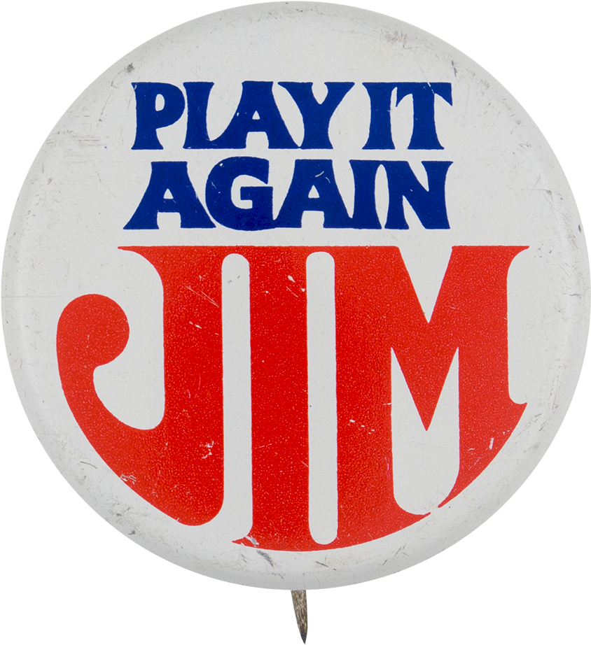 Play It Again Jim Political Button Museum - Circle (1000x1037), Png Download